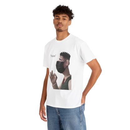 "Fairs" Shirt